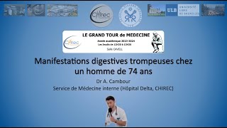 Manifestations digestives trompeuses chez un homme de 74 ans [upl. by Cod]