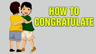 Learn How To Congratulate People on Different Occasions [upl. by Jennie]