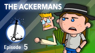 THE ACKERMANS  The Lyosacks Ep 5 [upl. by Teraj]