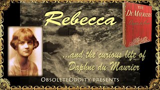 Rebeccaand the Curious life of Daphne du Maurier [upl. by Gerda]