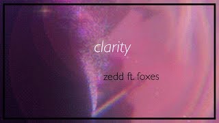 clarity  zedd ft foxes slowed  reverb [upl. by Emyle]