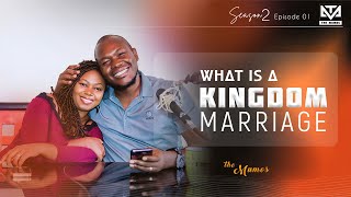 The Mumos SN2 EP1  WHAT IS A KINGDOM MARRIAGE [upl. by Junina]