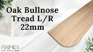 Oak Bullnose Tread LR 22mm [upl. by Holey]