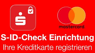 Einrichtung der SIDCheckApp  Registrierung Ihrer Kreditkarte für den S ID Check [upl. by Lorrac399]