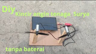 DIYeasy amp simpelMembuat Kincir angin bertenaga Matahari reel Tanpa Baterai [upl. by Borlase976]