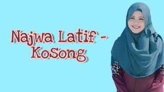 Najwa Latif  Kosong  lirik [upl. by Alexandre288]