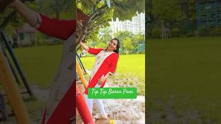 Tip Tip Barsa Pani  tiptipbarsapani ytshortsvideo trendingshorts barish [upl. by Firooc]