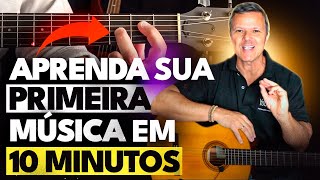 Aula de Violão Toque sua PRIMEIRA MÚSICA em apenas 10 minutos [upl. by Idyh]