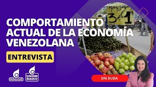 Comportamiento y perspectivas de la economía en Venezuela  Sin Duda [upl. by Aihsenot]