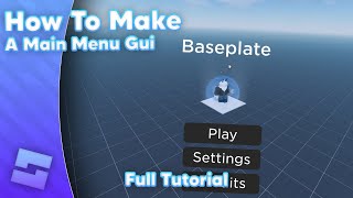 How to make a Main Menu Gui Beginner Tutorial  2023  Roblox Studio [upl. by Arabele]