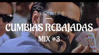 CUMBIAS REBAJADAS MIX 3 [upl. by Evin]