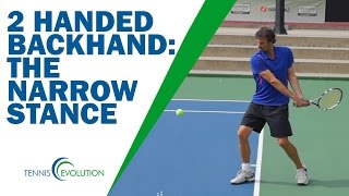 TWO HANDED BACKHAND  Narrow Your Stance On The Two Handed Backhand [upl. by Philips]