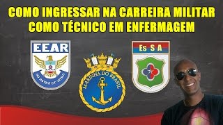 TÉCNICO EM ENFERMAGEM COMO INGRESSAR NA CARREIRA MILITAR [upl. by Anazraf]