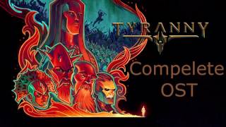 Tyranny  FULL OST Compelete Soundtrack [upl. by Mcdade50]