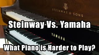 Steinway vs Yamaha Which Piano Is Harder to Play [upl. by Celle511]