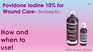 Povidone Iodine 10 for Wound Care [upl. by Jannel]