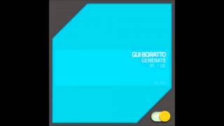 Gui Boratto  Generate 1 [upl. by Atiuqahc238]