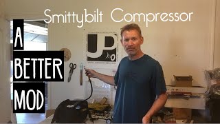 Smittybilt Air Compressor Modification 2 A Better Mod [upl. by Nera]