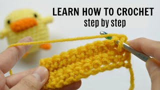 HOW TO CROCHET FOR BEGINNERS  Step by Step [upl. by Ekrub384]