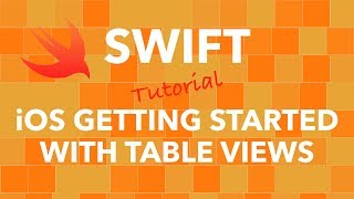 Swift iOS Getting Started with Table Views [upl. by Yregerg871]