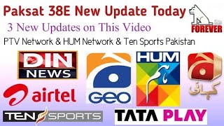 Paksat New Update Today3 New Updates on TodayPTV Network on 4 Feet DishHUM Network amp Ten Pakistan [upl. by Leaw]