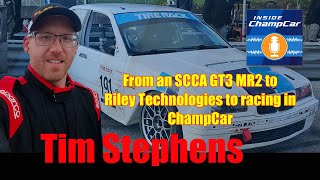 Inside ChampCar  Tim Stephens [upl. by Rika]