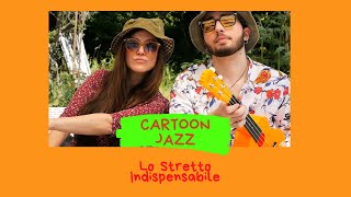 ENNI E PACO  Lo Stretto Indispensabile  CARTOON JAZZ [upl. by Nawed]