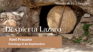 quotDESPIERTA LÁZAROquot  Itzel Frausto [upl. by Yetty]