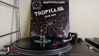 Tropicana Club Mix  Gruppo Italiano Vinyl 12quot Maxi SingleAudiophile Audio [upl. by Naashar998]