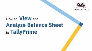 How to View and Analyse Balance Sheet in TallyPrime  Tally Learning Hub [upl. by Natehc]