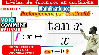 leçon 1 Limites et continuitéProlongement par continuité a lim fxtanxx [upl. by Aicatan]