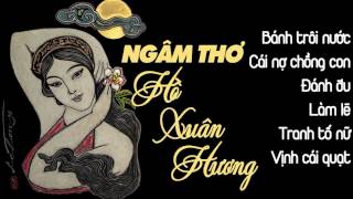 Ngâm Thơ Hồ Xuân Hương  Những Bài Thơ Hay Qua Giọng Ngâm Của NSƯT Thúy Đạt 2017 [upl. by Rosaleen828]