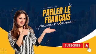 parler le français oralement et couramment avec 163 dialogue en français facile [upl. by Hsiri]