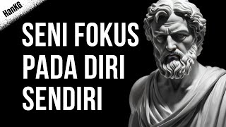 Fokus Pada Dirimu Sendiri Setiap Hari  Stoicism [upl. by Lleksah945]