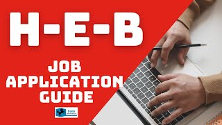 HEB Job Application Guide [upl. by Sholem349]