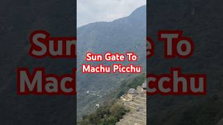 Ancient Incan Views Sun Gate to Machu Picchu [upl. by Snoddy]