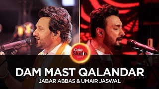 Coke Studio Season 10 Dam Mast Qalandar Umair Jaswal amp Jabar Abbas [upl. by Melentha]