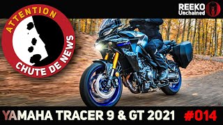 🔴 TRACER 9 amp TRACER 9 GT 2021  PRIX SPECS amp DISPO YAMAHA ⚠️CHUTE DE NEWS MOTO 🔴REEKO Unchained [upl. by Alegnat]