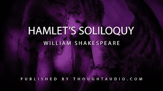 Hamlets Sililoquy  Full Audio Book [upl. by Jamila929]