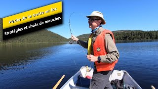 Pêche de la truite en lac  Stratégies et choix de mouches [upl. by Chandos]