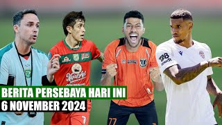 BERITA PERSEBAYA TERBARU HARI INI 6 NOVEMBER 2024 [upl. by Rufus]