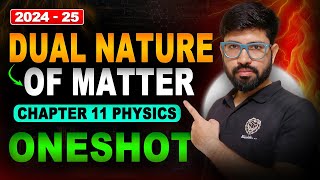 Chapter 11 Class 12 Physics ONESHOT 202425  Dual Nature of matter ONESHOT Class 12 CBSE JEE NEET [upl. by Colwen759]