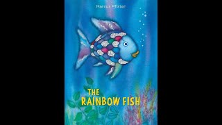 Read Aloud  The Rainbow Fish [upl. by Cudlip]