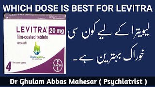 Explain of Tablet levitra Dose  Which dose is best for levitra in UrduHindi  Dr Ghulam Abbas [upl. by Adelina287]