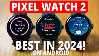 Google Pixel Watch 2  Independent Scientific Review 2024 retest [upl. by Ordnasil430]