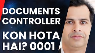 Document Controller Kon Hota Hai I LEARN WITH SABIR [upl. by Elwin]