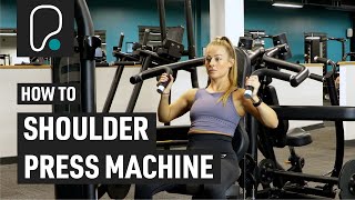 How To Use The Shoulder Press Machine [upl. by Irak]