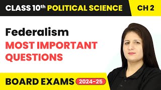 Federalism  Most Important Questions  Class 10 Political Science Chapter 2  CBSE 202425 [upl. by Yarak]