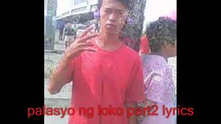 palasyo ng loko part2 lyrics [upl. by Odnamla]