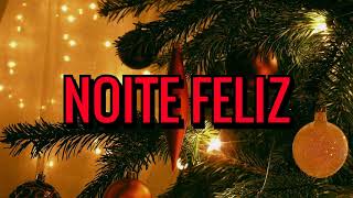 Noite Feliz Lyric Video [upl. by Robinetta]